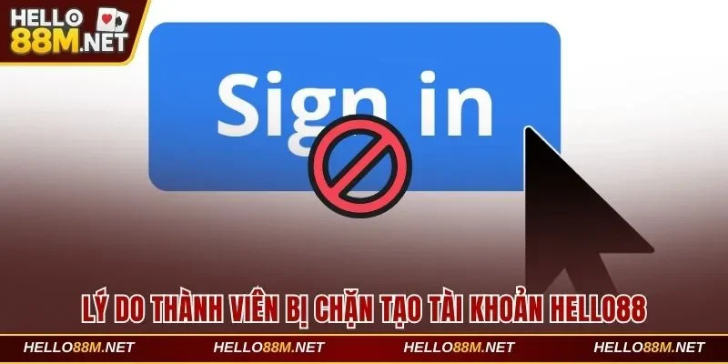 Lý do bị chặn tạo tài khoản và cách xử lý