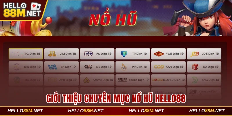 Thông tin sơ lược về nổ hũ Hello88